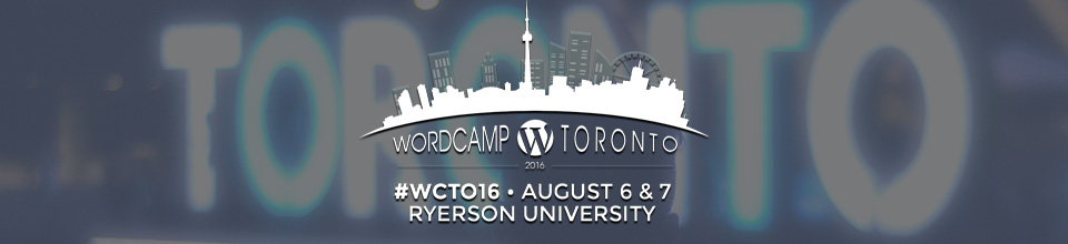 WordPress plugins, WordPress events, WordPress products, best plugins for WordPress, best WordPress plugins, WordCamps, WordCamp Toronto 2016, WordCamp Toronto, WordCamps in Canada, WordCamps in North America, WordPress events, where to learn WordPress