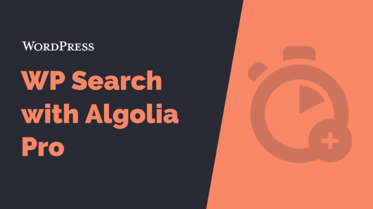 WP Search with Algolia Pro plugin for WordPress by WebDevStudios